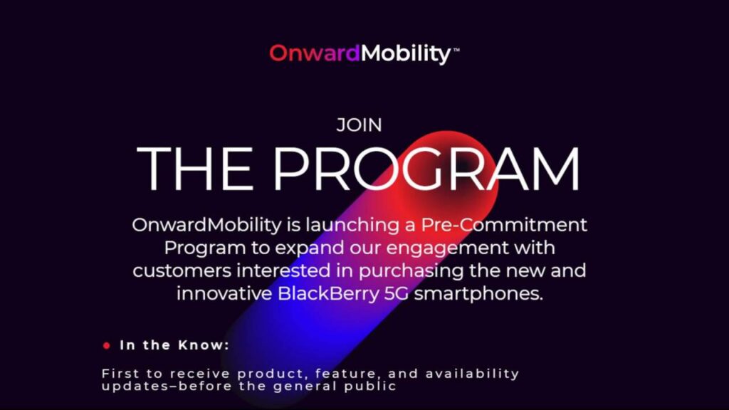 Onward Mobility Announces A Precommitment Programme Before The Blackberry Launch Onward Mobility Announces A Precommitment Programme Before The Blackberry Launch