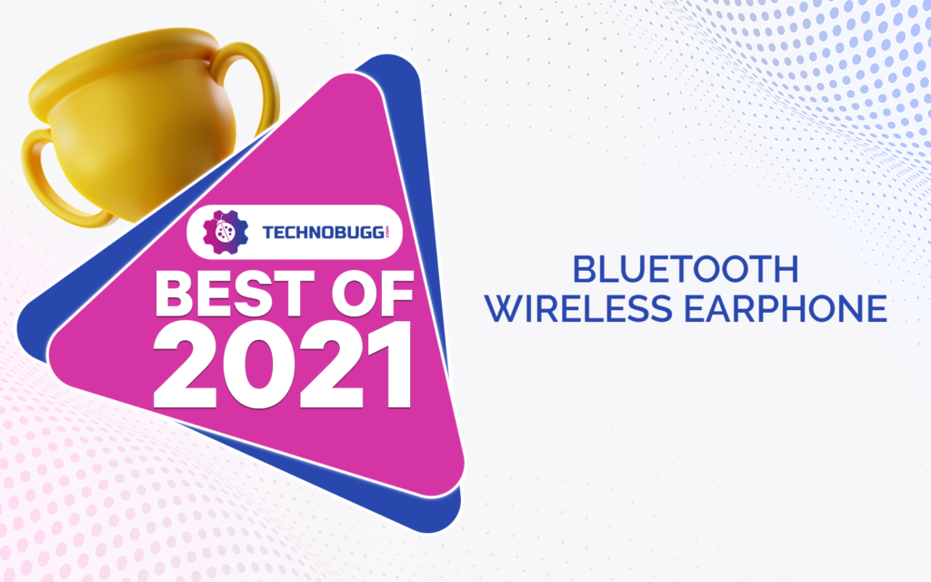 Best Of 2021: Best Bluetooth Wireless Earphones Of 2021 Best Of 2021: Best Bluetooth Wireless Earphones Of 2021