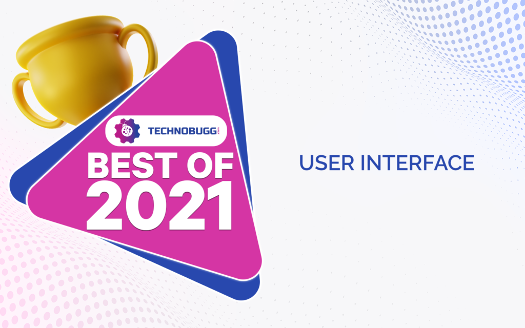 Best of 2021 – User Interface Best of 2021 - User Interface