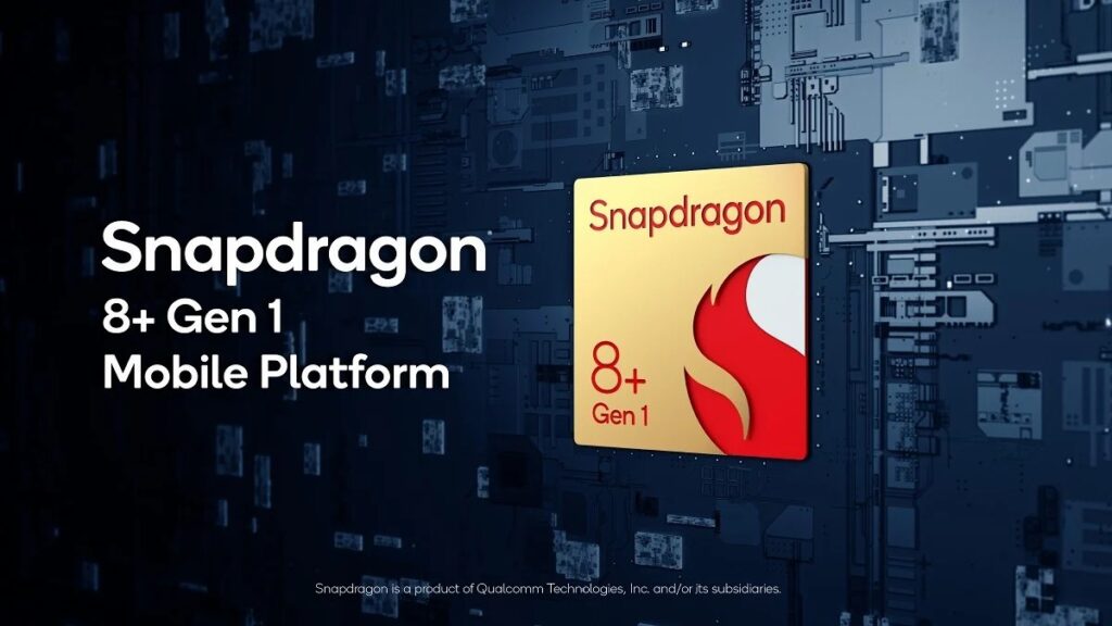 Snapdragon 8+ Gen 1 Unveiled Snapdragon 8+ Gen 1