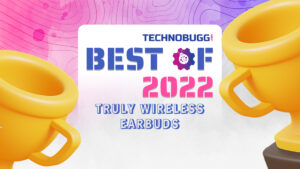 Best of 2022 (Truly Wireless Earbuds)