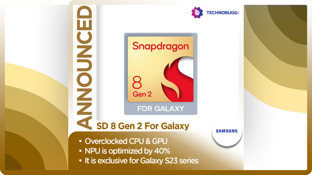 Snapdragon 8 Gen 2 For Galaxy Announced Snapdragon 8 Gen 2 For Galaxy Announced