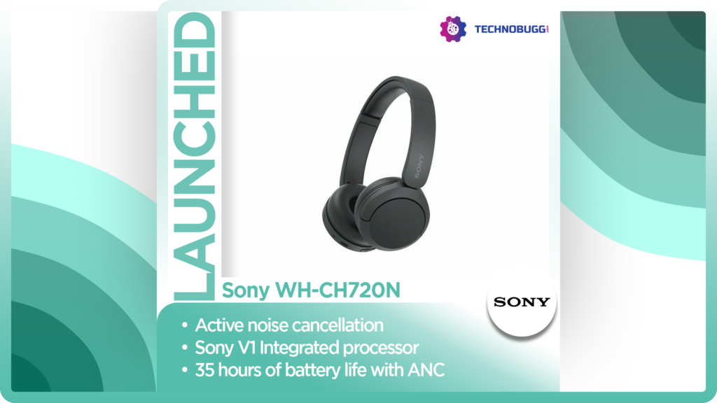 Sony WH-CH720N Over-ear Headphones Launched