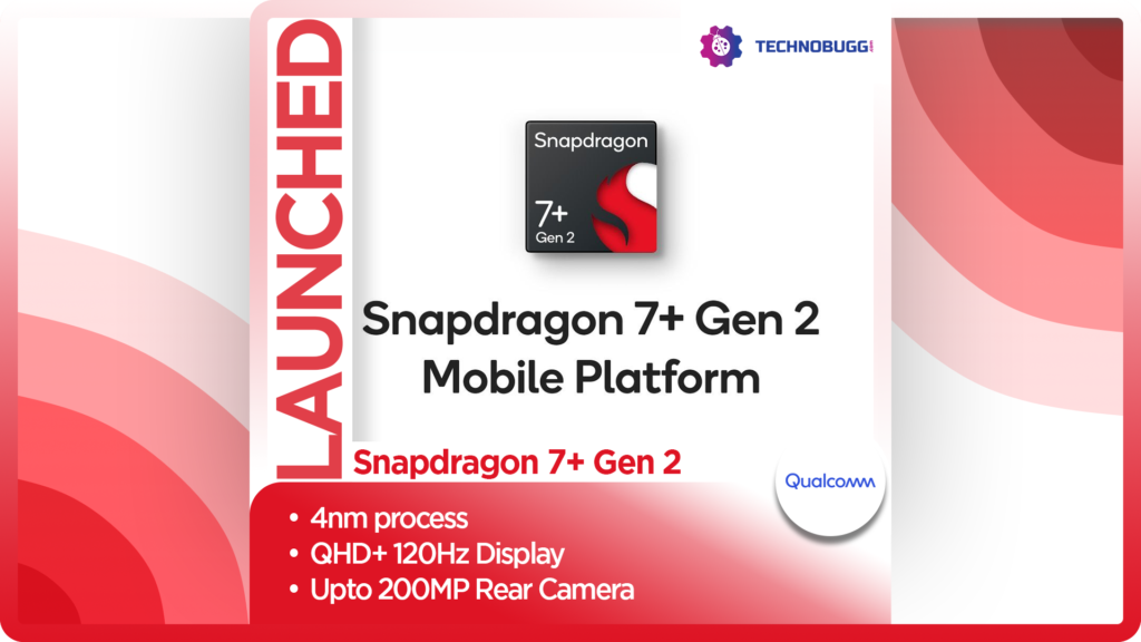 Qualcomm Unveils Snapdragon 7+ Gen 2 SoC With 200-Megapixel Camera Support