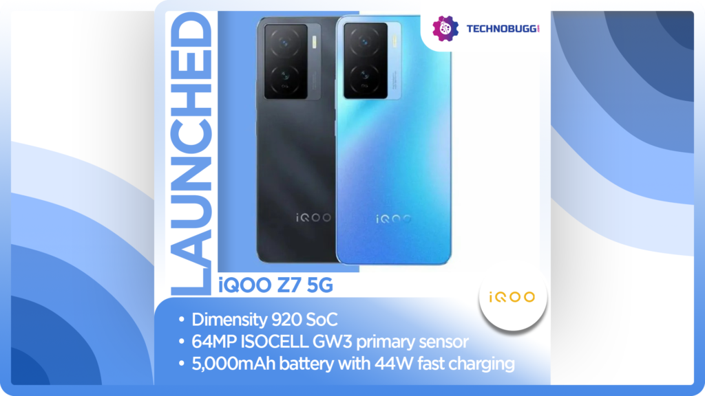 iQOO Z7 5G Unveiled With Dimensity 920 SoC iQOO Z7 5G Unveiled With Dimensity 920 SoC