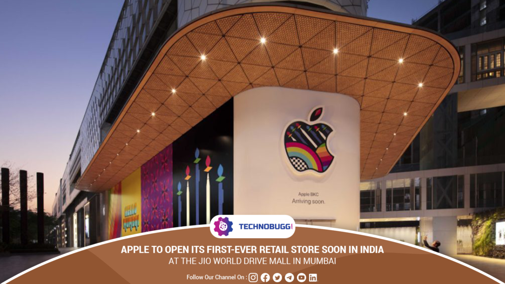 Apple To Open Its First-ever Retail Store Soon In India