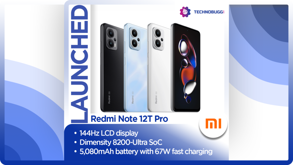 Redmi Note 12T Pro Goes Official With Triple Rear Camera Setup Redmi Note 12T Pro