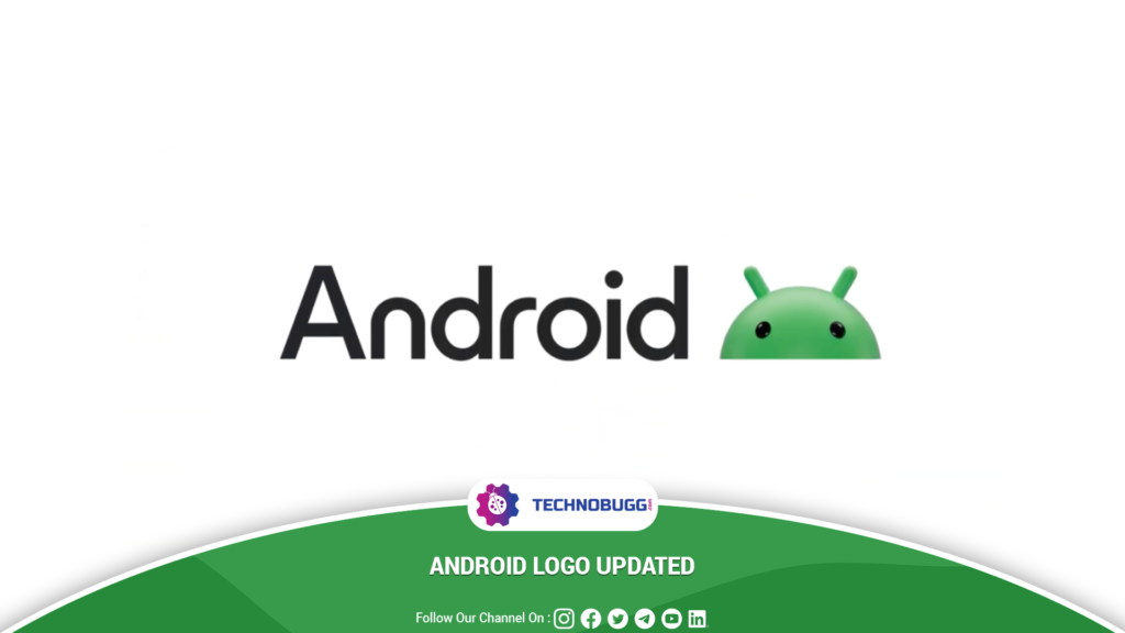 Android Logo Updated And Gets Modern Touch