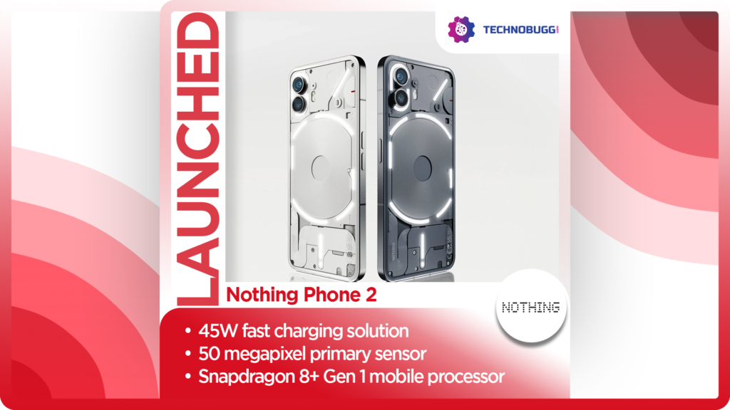 Nothing Phone 2 Goes Official Nothing Phone 2 Goes Official