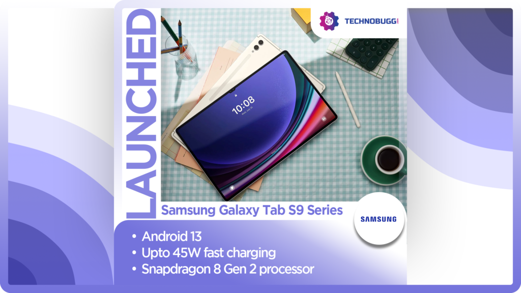 Samsung Galaxy Tab S9 Series Goes Official Samsung Galaxy Tab S9 Series Goes Official