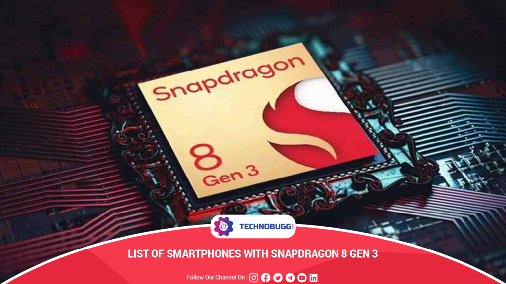 Check Out List Of Smartphones With Snapdragon 8 Gen 3