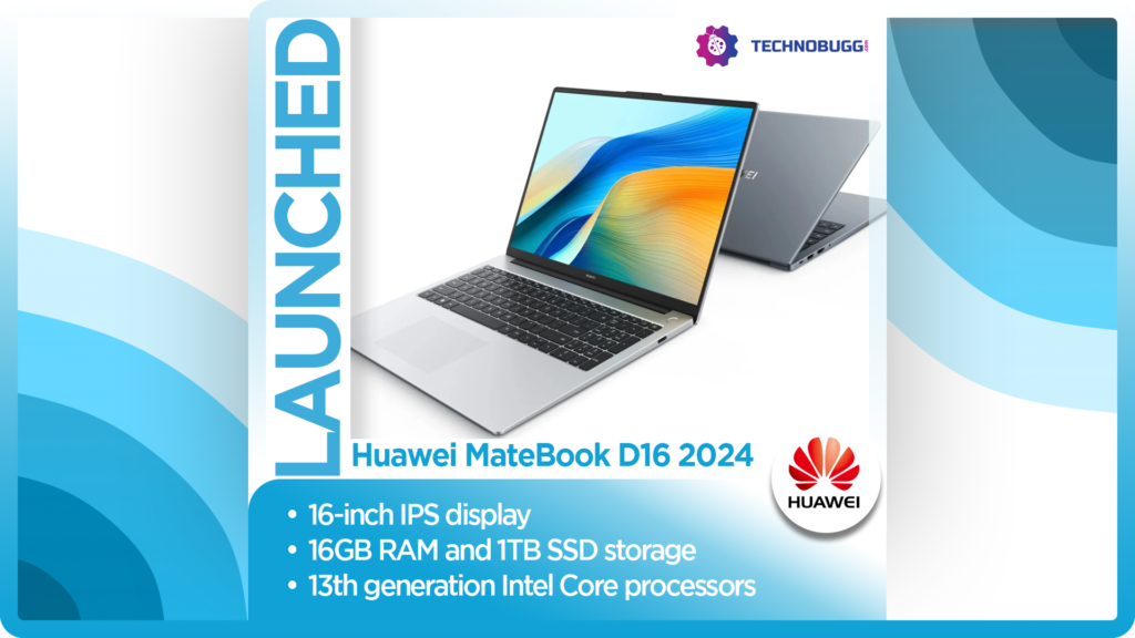 Huawei MateBook D16 2024 Unveiled Huawei MateBook D16 2024