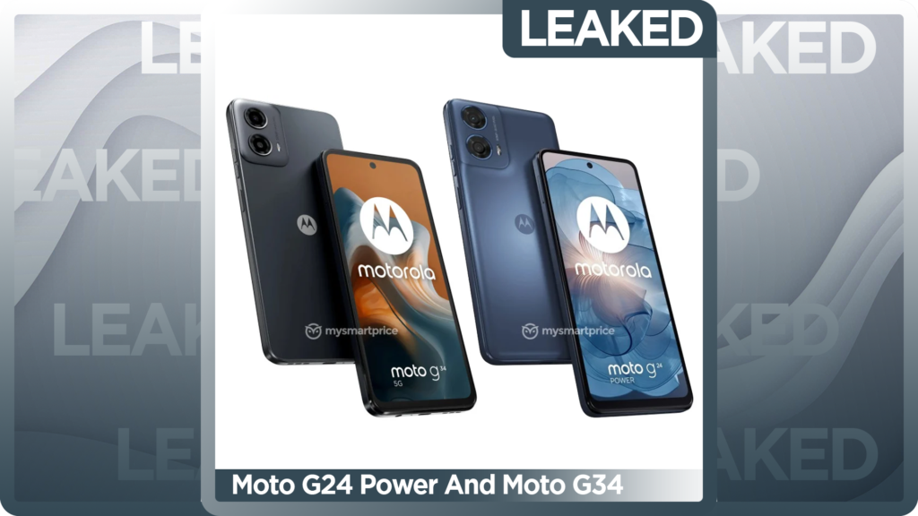 Moto G24 Power And Moto G34 Renders Leaked