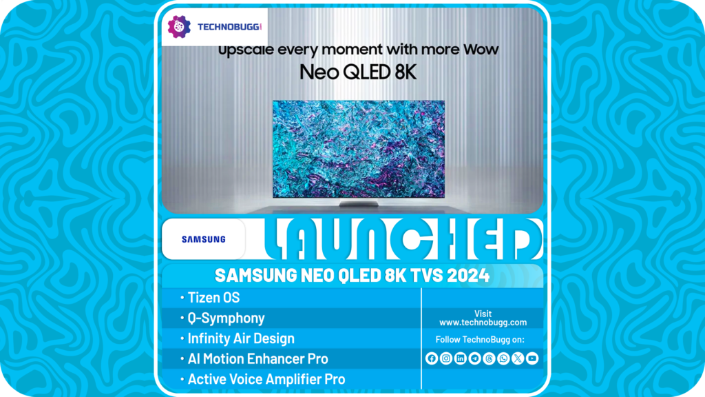 Samsung AI-based 4K & 8K Neo QLED TVs 2024 Unveiled
