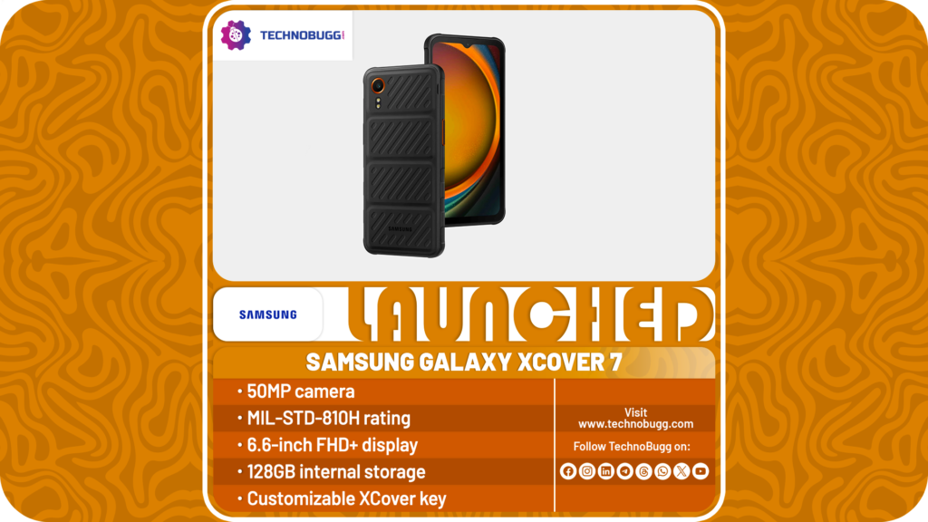 Samsung Galaxy XCover 7 Arrives In India SAMSUNG GALAXY XCOVER 7