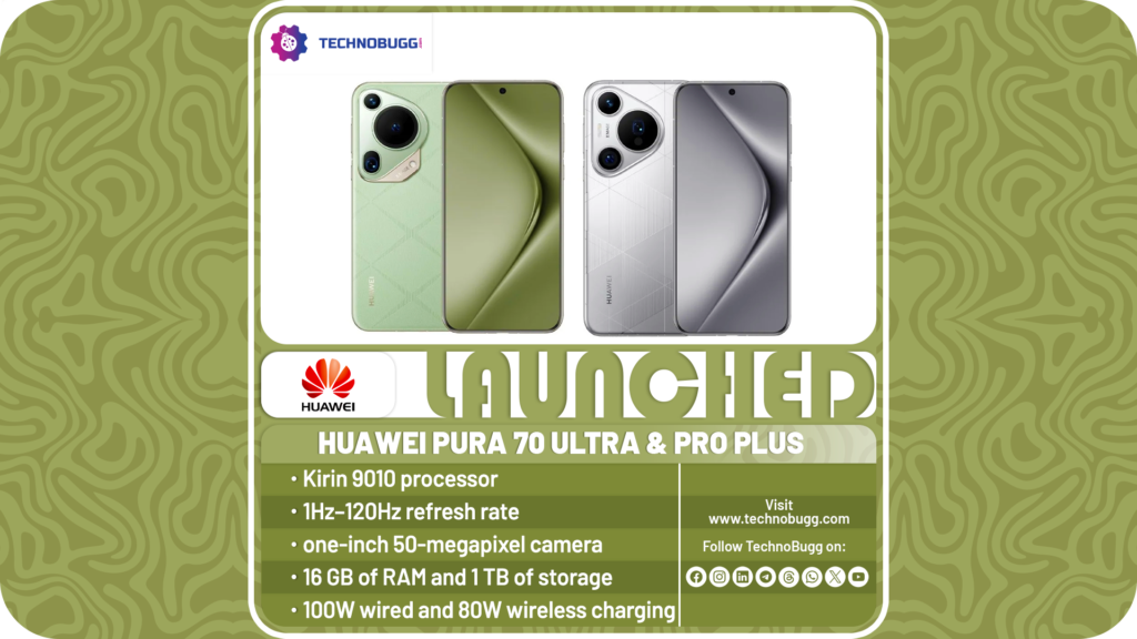 Huawei Pura 70 Ultra And Pro Plus Goes Official Huawei Pura 70