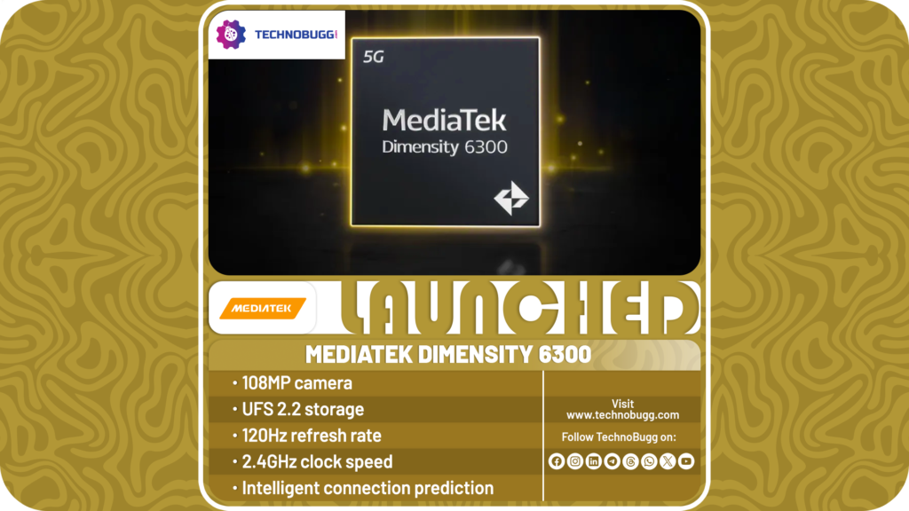 MediaTek Dimensity 6300 Unveiled