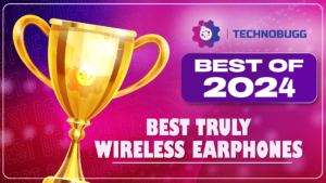 Best of 2024: Best Truly Wireless Earphones