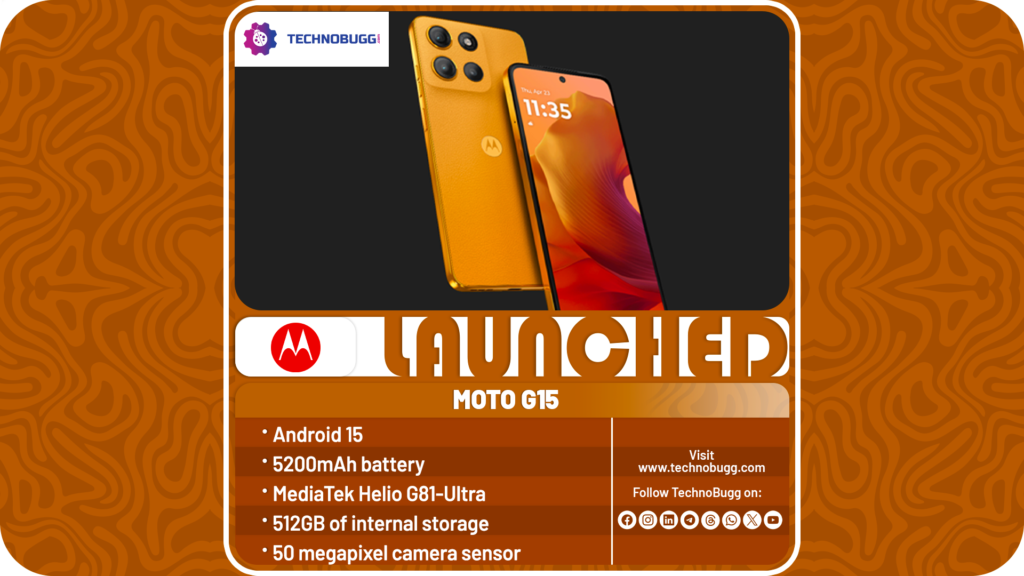 Moto G15 Unveiled Moto G15 Unveiled