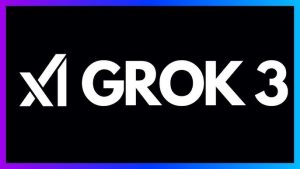 Grok 3