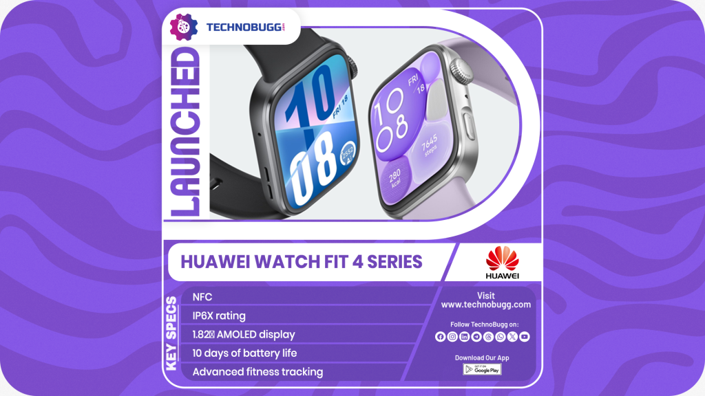 Huawei Watch Fit 4 Series Goes Official
