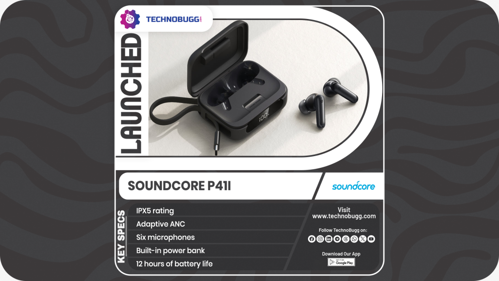 Soundcore P41i Earbuds Unveiled