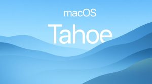 MacOS26 - Apple gives it a new name - MacOS Tahoe