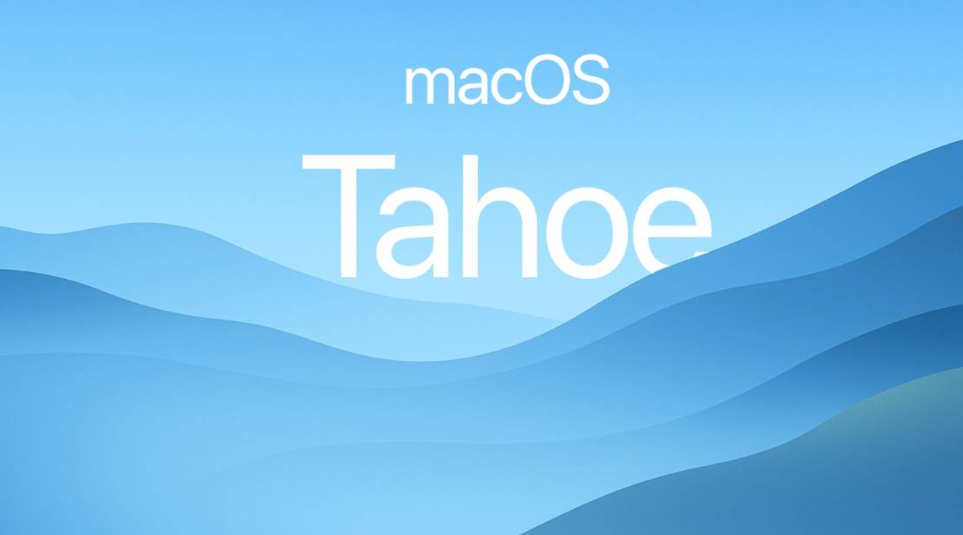 MacOS26 - Apple gives it a new name - MacOS Tahoe