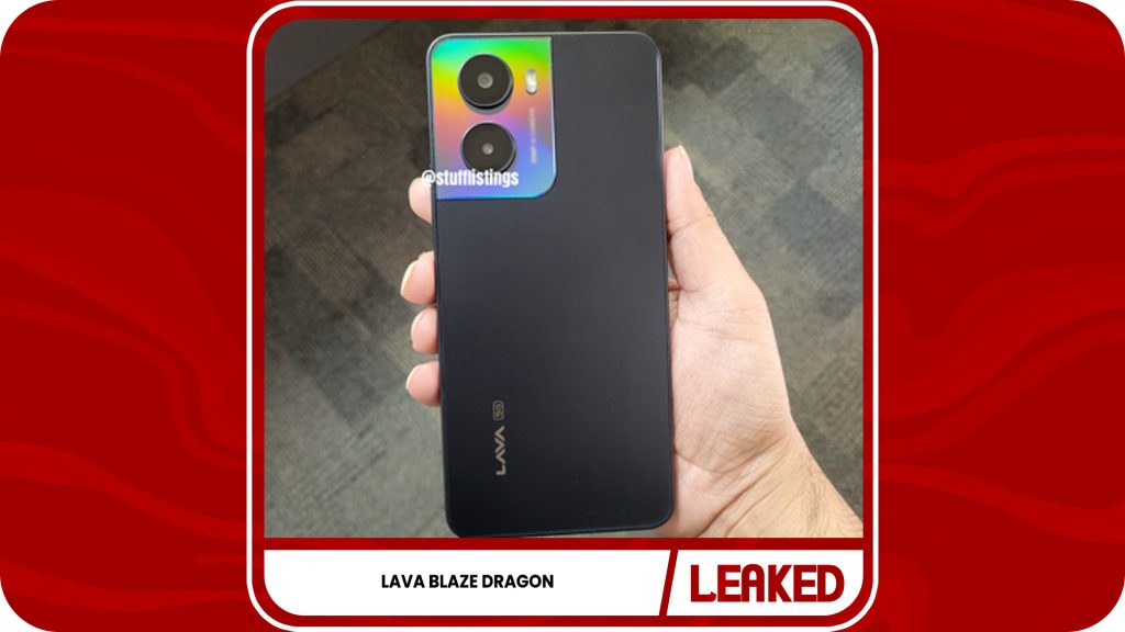 Lava Blaze Dragon Live Image Leaked Online
