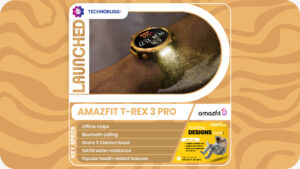 Amazfit T-Rex 3 Pro Amazfit T-Rex 3 Pro
