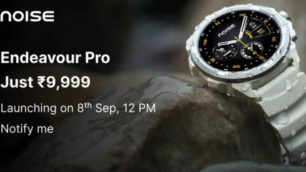 Noise Endeavour Pro Launch Date Confirmed