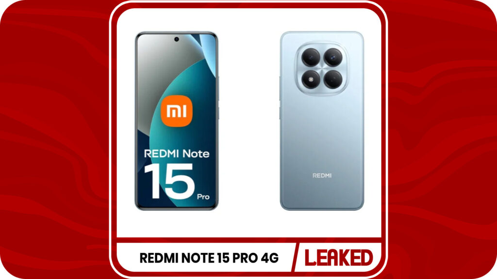 Redmi Note 15 Pro 4G Details Leaked Redmi Note 15 Pro 4G Details Leaked