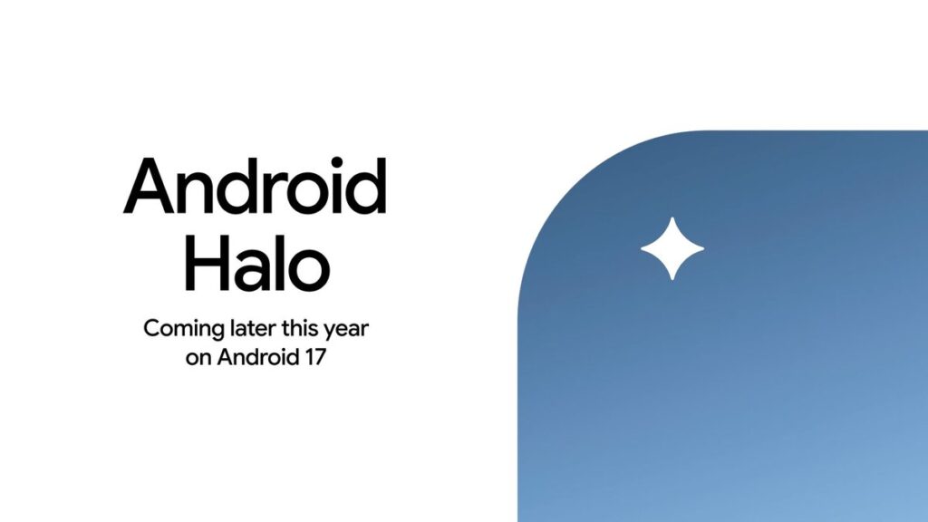 Android Halo Introduced For Android 17 Android halo