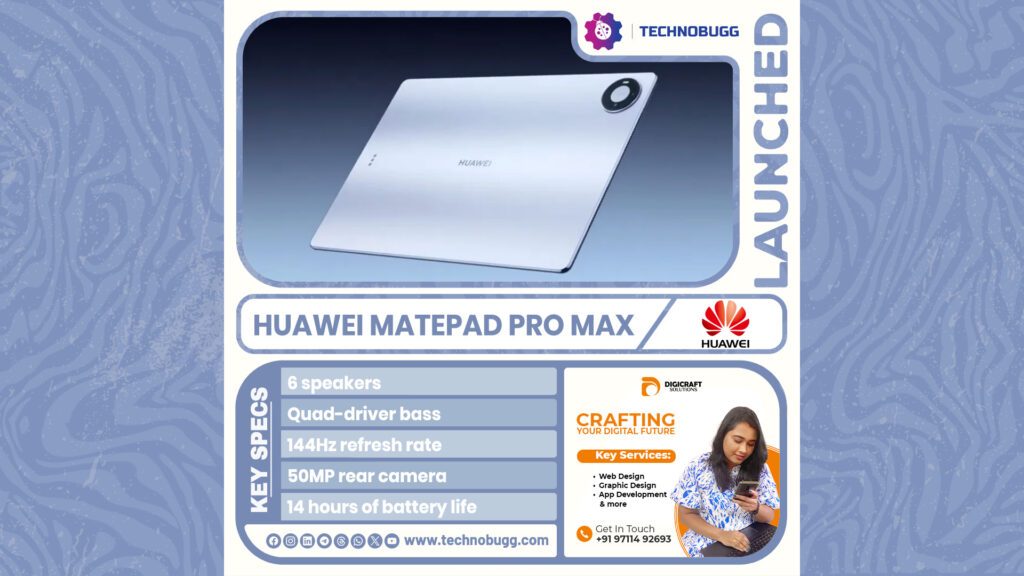 Huawei MatePad Pro Max Launched