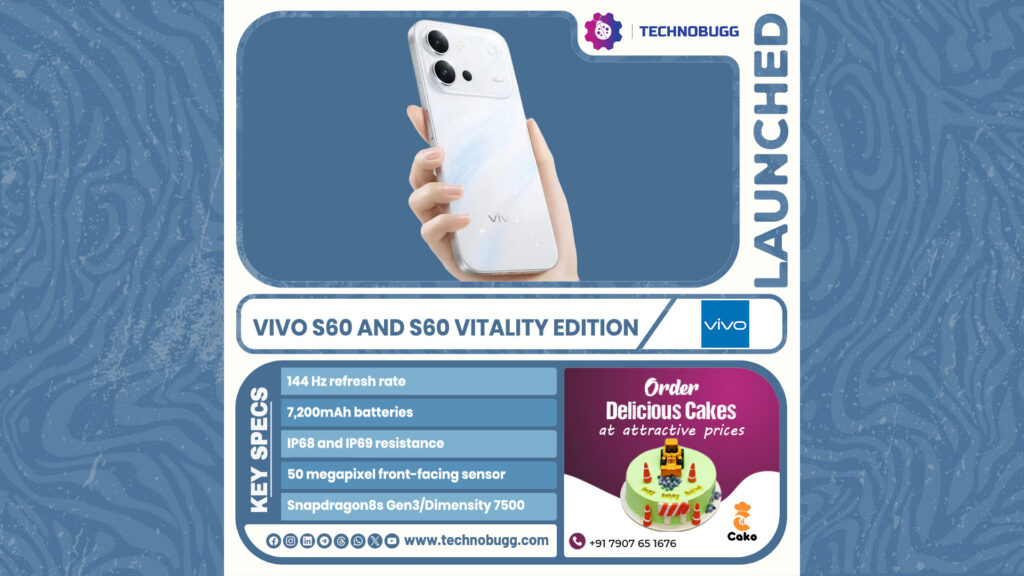 Vivo S60 and S60 Vitality Edition Launched