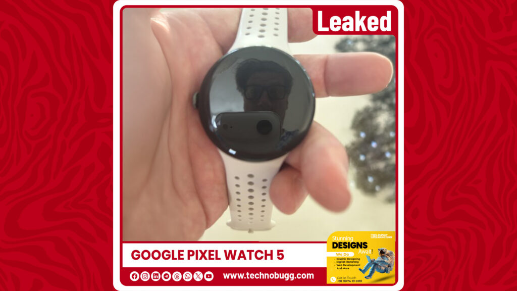 Google Pixel Watch 5 Leaked Online Google Pixel Watch 5 Leaked Online