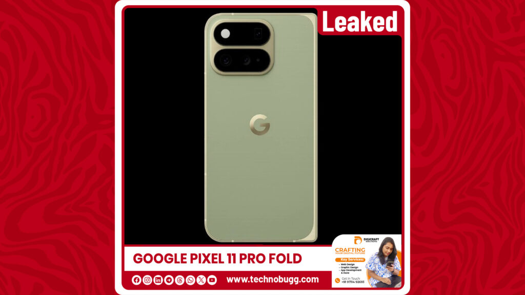 Google Pixel 11 Pro Fold Render Leaked And Reveals Design, Colour Google Pixel 11 Pro Fold