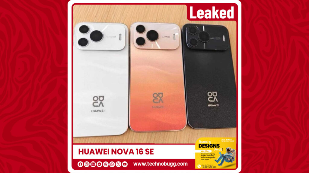 Huawei Nova 16 SE Live Images Leaked Huawei Nova 16 SE