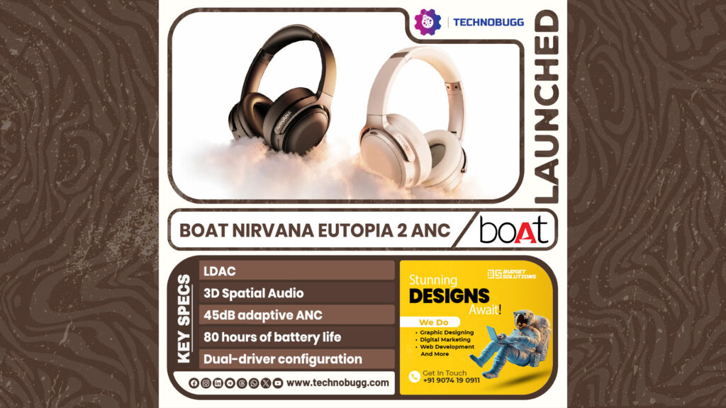 boAt Nirvana Eutopia 2 ANC Unveiled boAt Nirvana Eutopia 2 ANC Unveiled