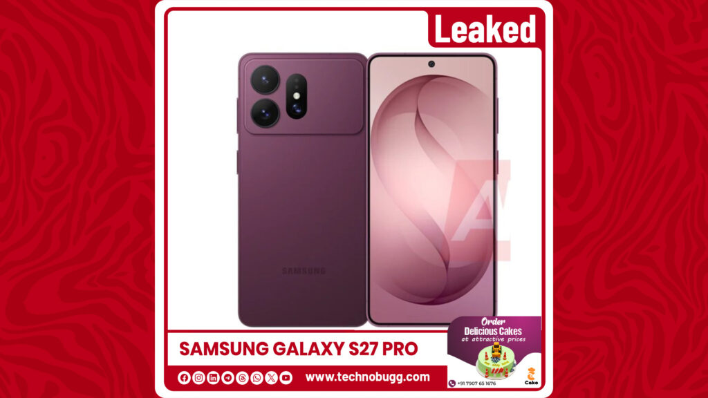 Samsung Galaxy S27 Pro CAD Renders Leaked Online Samsung Galaxy s27 Pro