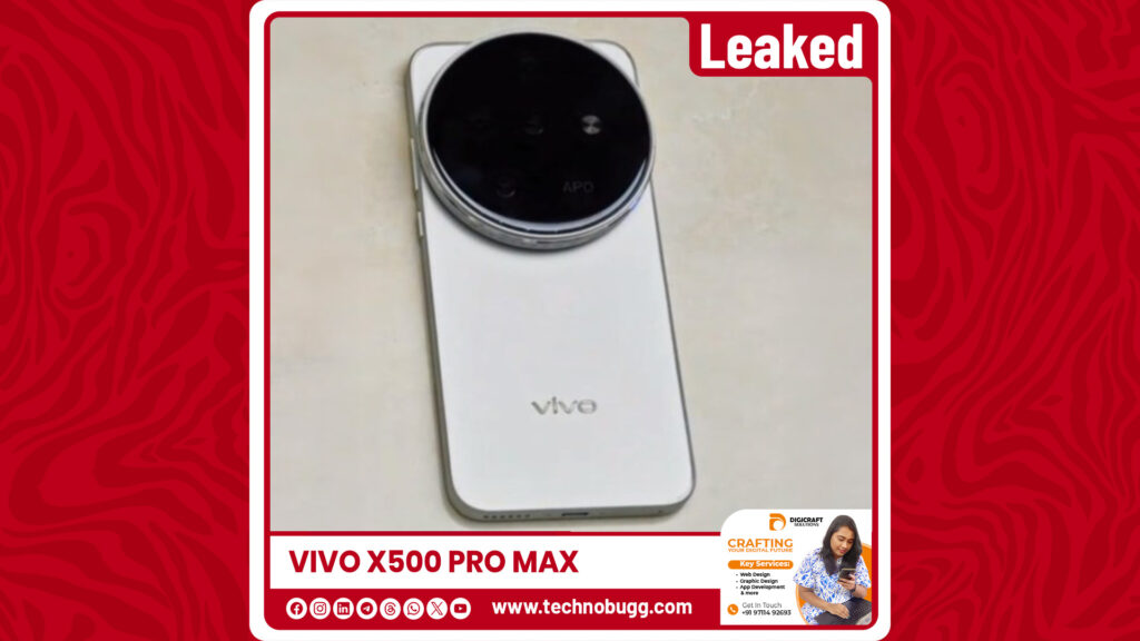 Vivo X500 Pro Max Real Life Image Leaked Online Vivo x500 Pro Max