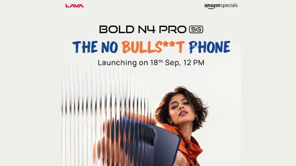 LAVA Bold N4 Pro India Launch Date and Availability Confirmed LAVA Bold N4 Pro