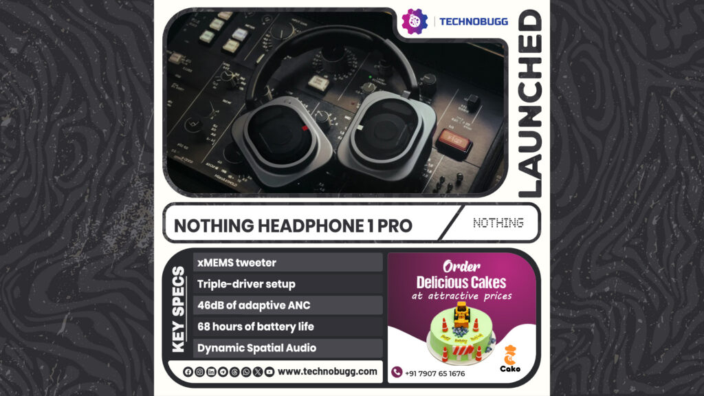 Nothing Headphone 1 Pro Launched Nothing Headphone 1 Pro Launched