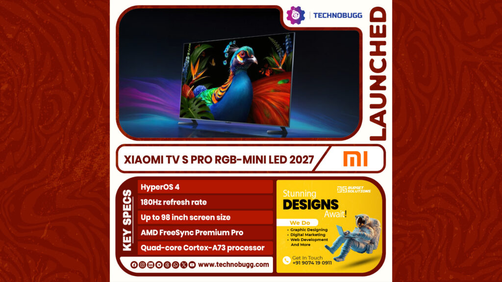 Xiaomi TV S Pro RGB-Mini LED 2027 Launched Xiaomi TV S Pro RGB-Mini LED 2027 Launched