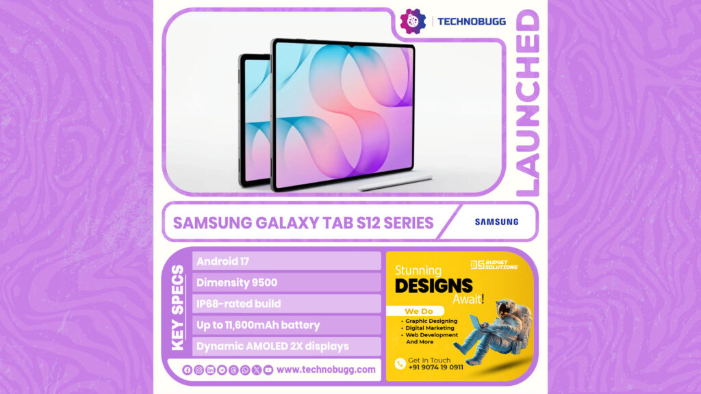 Samsung Galaxy Tab S12 Plus and Samsung Galaxy Tab S12 Ultra Launched Samsung Galaxy Tab S12 series